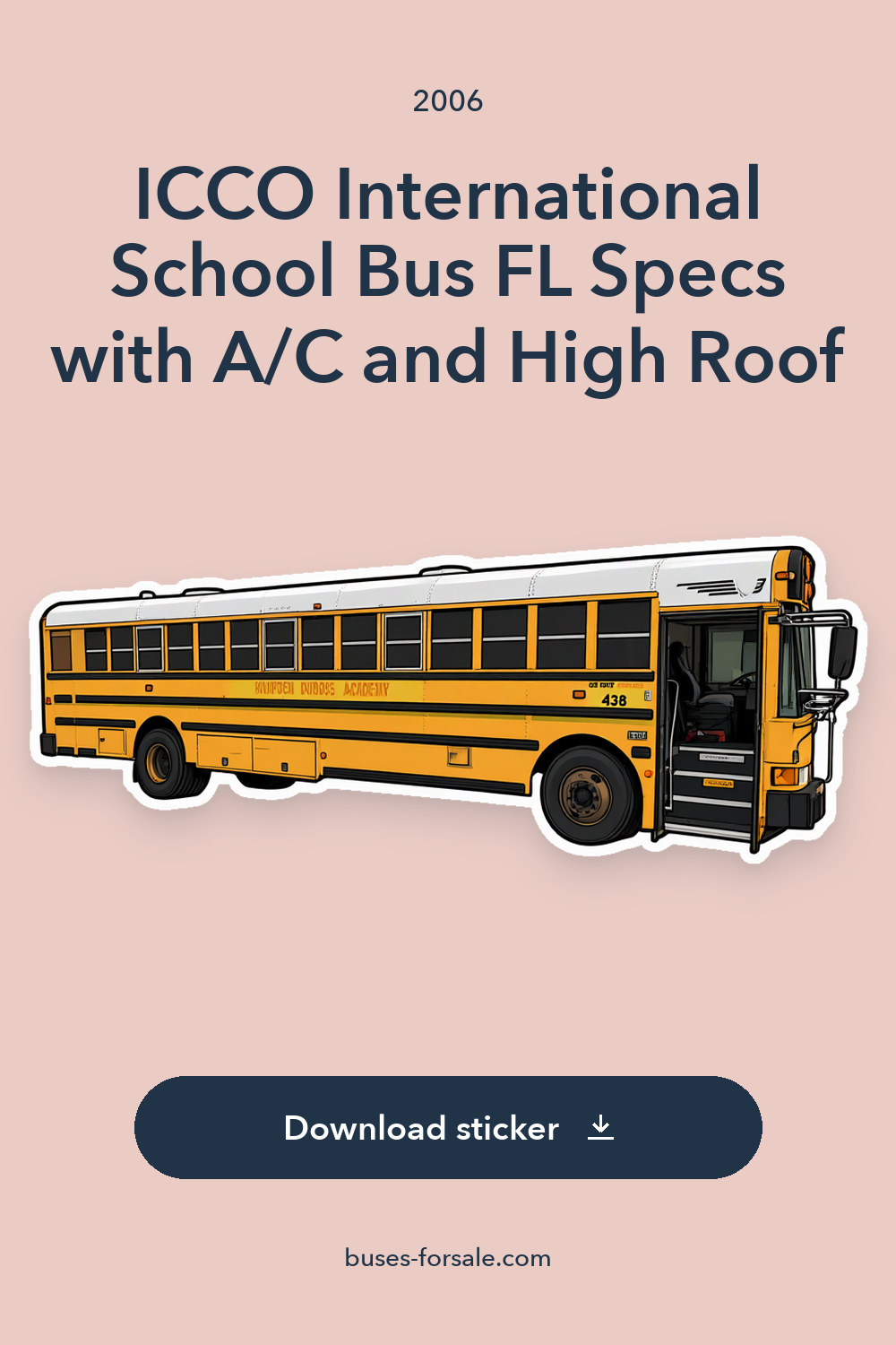 2006 ICCO International School Bus FL Specs with A/C and High Roof sticker preview