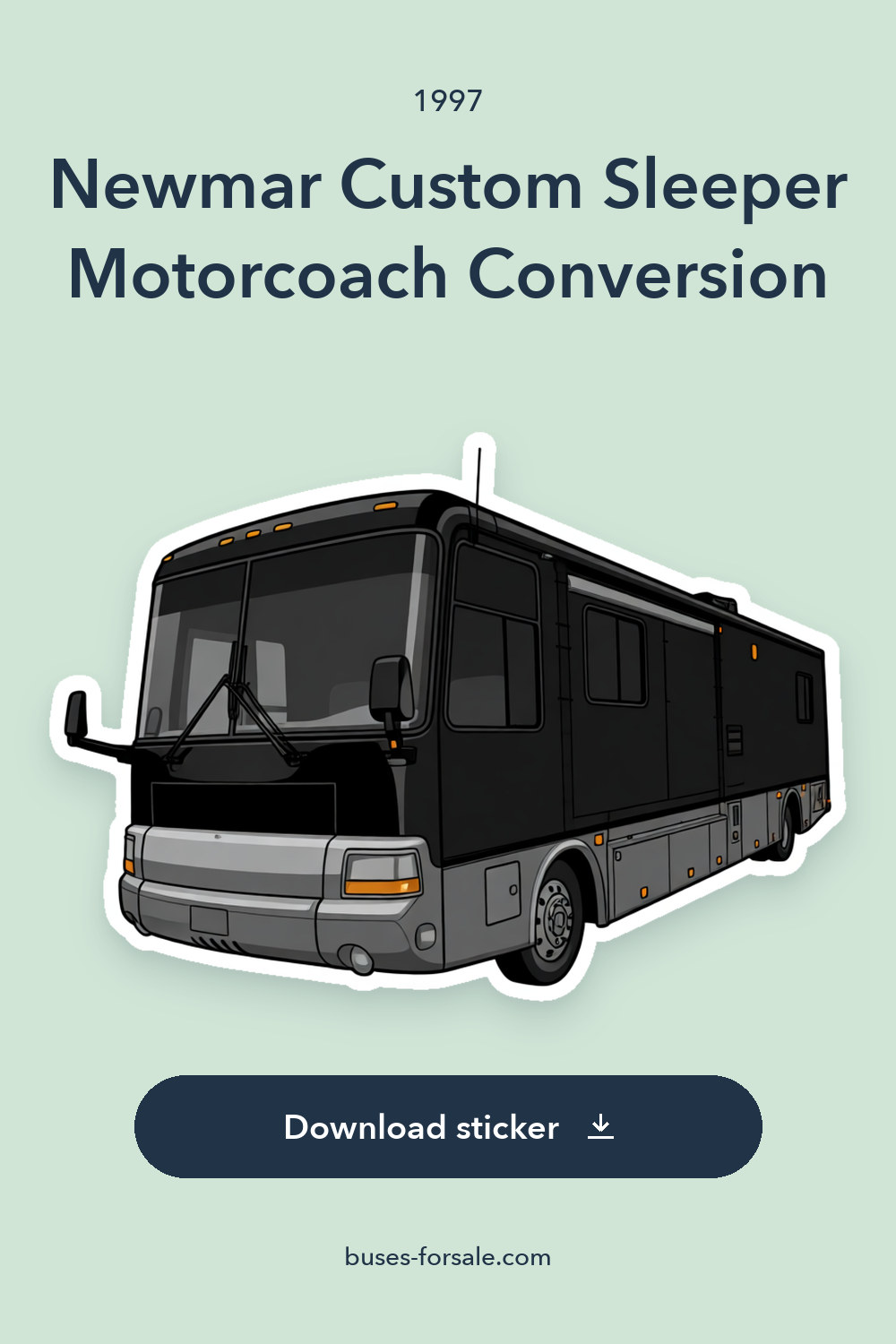 1997 Newmar Custom Sleeper Motorcoach Conversion sticker preview